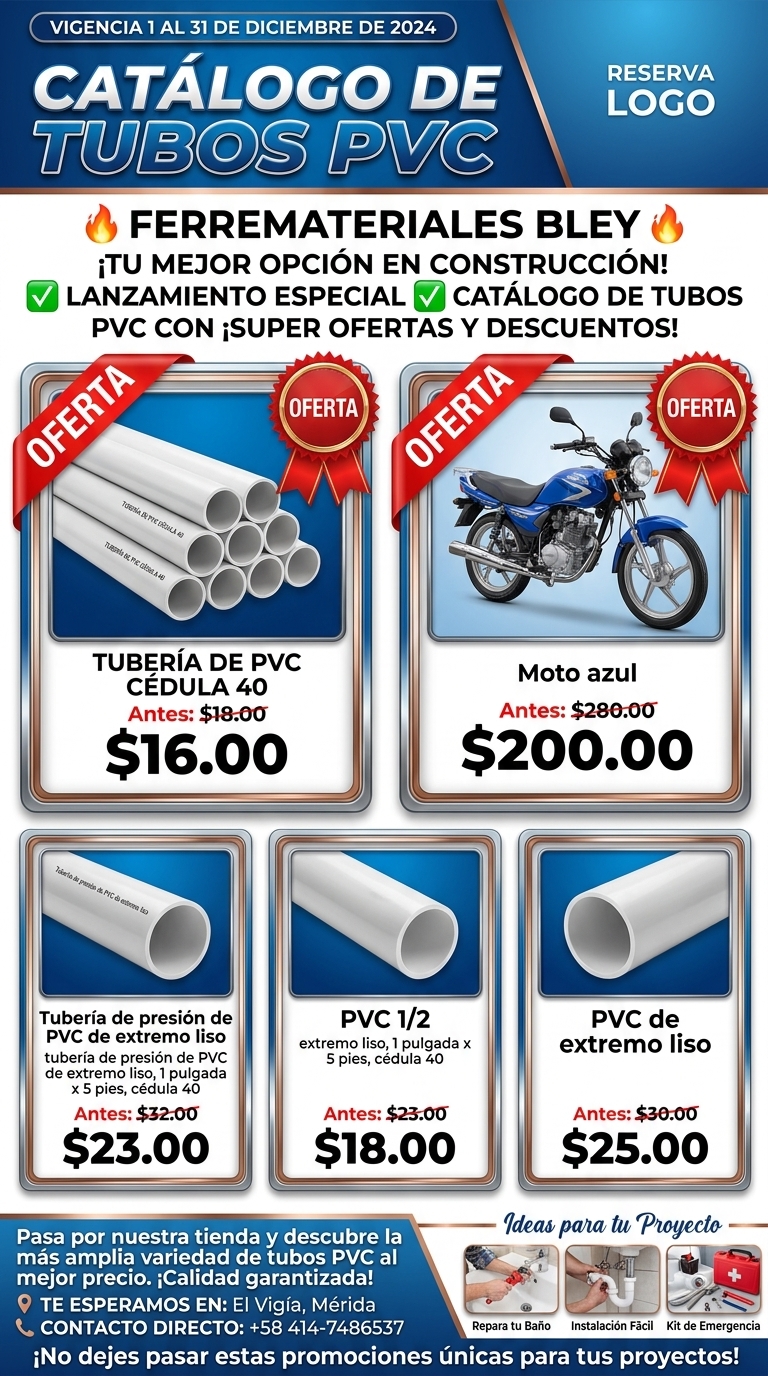 🔥 FERREMATERIALES BLEY 🔥
¡TU MEJOR OPCIÓN EN CONSTRUCCIÓN!
✅ LANZAMIENTO ESPECIAL ✅
CATÁLOGO DE TUBOS PVC CON ¡SUPER OFERTAS Y DESCUENTOS!
Pasa por nuestra tienda y descubre la más amplia variedad de tubos PVC al mejor precio. ¡Calidad garantizada!
📍 TE ESPERAMOS EN:
El Vigía, Mérida
📞 CONTACTO DIRECTO:
+58 414-7486537
¡No dejes pasar estas promociones únicas para tus proyectos!